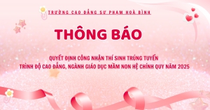 Thông báo Quyết định công nhận thí sinh trúng tuyển trình độ cao đẳng, ngành Giáo dục Mầm non hệ chính quy năm 2025