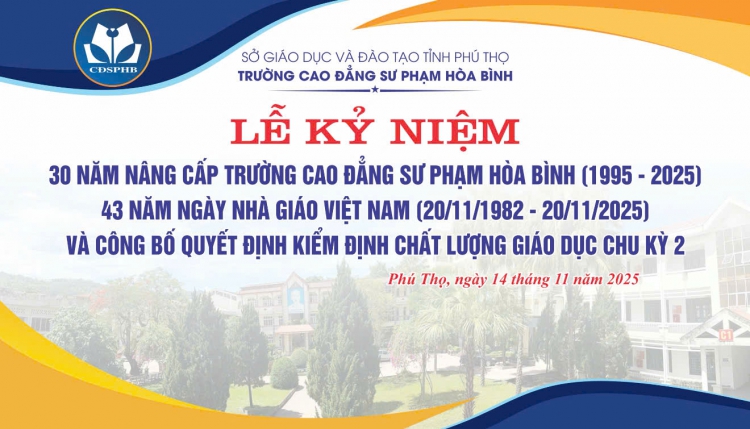 Lễ kỷ niệm 30 năm nâng cấp trường (1995 - 2025), 43 năm ngày Nhà giáo Việt Nam (20/11/1982 - 20/11/2025) và công bố quyết định kiểm định chất lượng giáo dục chu kỳ 2