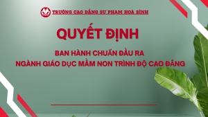 Quyết định ban hành  chuẩn đầu ra ngành Giáo dục Mầm non trình độ cao đẳng
