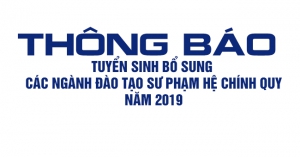 THÔNG BÁO VỀ VIỆC NỘP HỒ SƠ THI VÀ LỊCH THI CÁC MÔN NĂNG KHIẾU NGÀNH GIÁO DỤC MẦM NON, SƯ PHẠM ÂM NHẠC VÀ MỸ THUẬT KỲ TUYỂN SINH HỆ CHÍNH QUY NĂM 2019 (đợt 3)