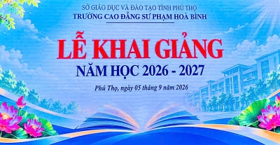 Trường Cao đẳng Sư phạm H&ograve;a B&igrave;nh khai giảng năm học 2026-2027