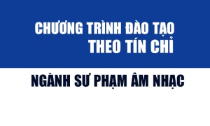 Chương trình đào tạo cao đẳng ngành sư phạm âm nhạc