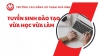 THÔNG BÁO TUYỂN SINH ĐẠI HỌC HÌNH THỨC VỪA HỌC, VỪA LÀM - NĂM 2025