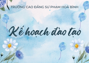 Kế hoạch đào tạo trình độ cao đẳng Giáo dục Mầm non K33