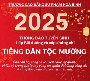 Thông báo tuyển sinh lớp bồi dưỡng và cấp chứng chỉ tiếng dân tộc Mường cho cán bộ, công chức, viên chức, sỹ quan, chiến sỹ trong lực lượng công an, quân đội đang công tác ở vùng đồng bào dân tộc và miền núi - Năm 2025