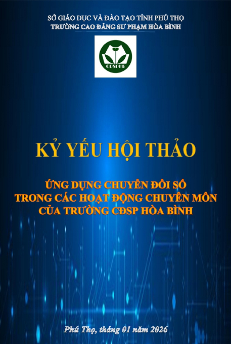 Kỷ yếu Hội thảo Ứng dụng Chuyển đổi số trong c&aacute;c hoạt động chuy&ecirc;n m&ocirc;n của trường Cao đẳng Sư phạm Ho&agrave; B&igrave;nh
