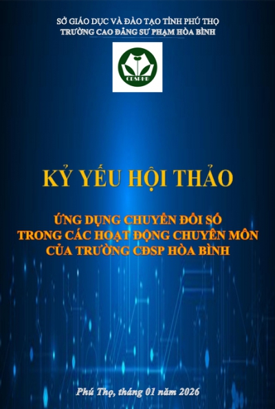 Kỷ yếu Hội thảo Ứng dụng Chuyển đổi số trong c&aacute;c hoạt động chuy&ecirc;n m&ocirc;n của trường Cao đẳng Sư phạm Ho&agrave; B&igrave;nh