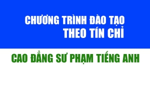 Chương trình đào tạo cao đẳng ngành Sư phạm Tiếng anh