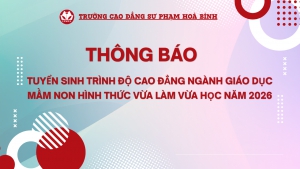 Th&ocirc;ng b&aacute;o Tuyển sinh tr&igrave;nh độ cao đẳng ng&agrave;nh Gi&aacute;o dục Mầm non h&igrave;nh thức vừa l&agrave;m vừa học năm 2026