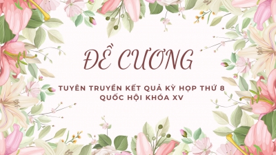 Đề cương tuyên truyền kết quả Kỳ họp thứ 8, Quốc hội khóa XV