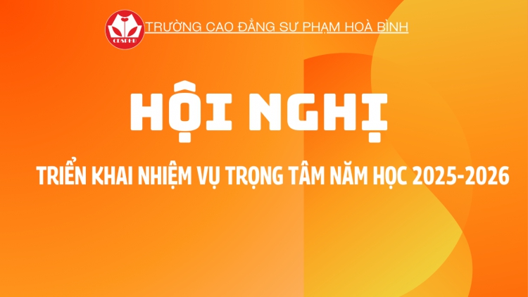 Hội nghị triển khai nhiệm vụ trọng tâm - Năm học 2025-2026