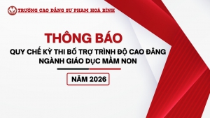 Th&ocirc;ng b&aacute;o Quy chế kỳ thi bổ trợ tr&igrave;nh độ cao đẳng ng&agrave;nh Gi&aacute;o dục Mầm non của Trường Cao đẳng Sư phạm H&ograve;a B&igrave;nh - Năm 2026