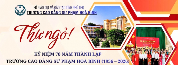 Thư ngỏ kỷ niệm 70 năm th&agrave;nh lập trường Cao đẳng Sư phạm H&ograve;a B&igrave;nh
